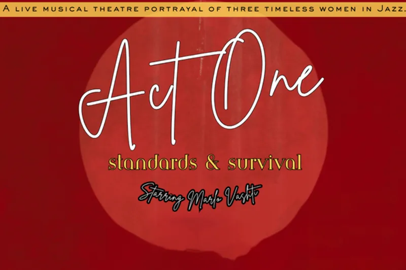 Act One: Standards & Survival