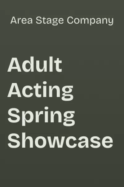 Adult Acting Spring Showcase