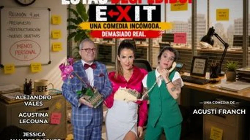 Estas despedido -EXIT – Una Comedia Donde tu Trabajo esta en juego!