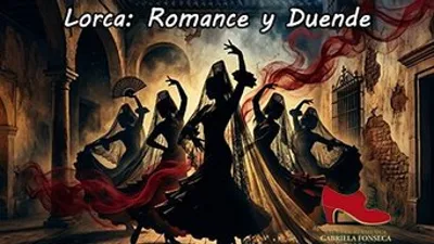 GABRIELA FONSECA PRESENTA LORCA ROMANCE Y DUENDE