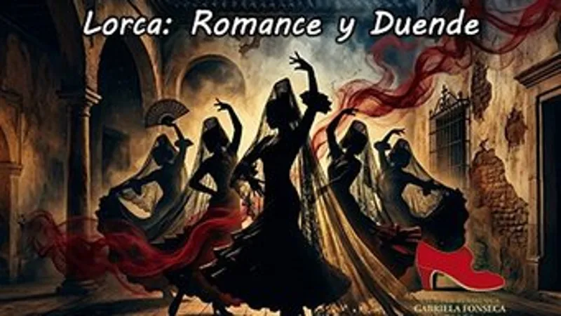 GABRIELA FONSECA PRESENTA LORCA ROMANCE Y DUENDE